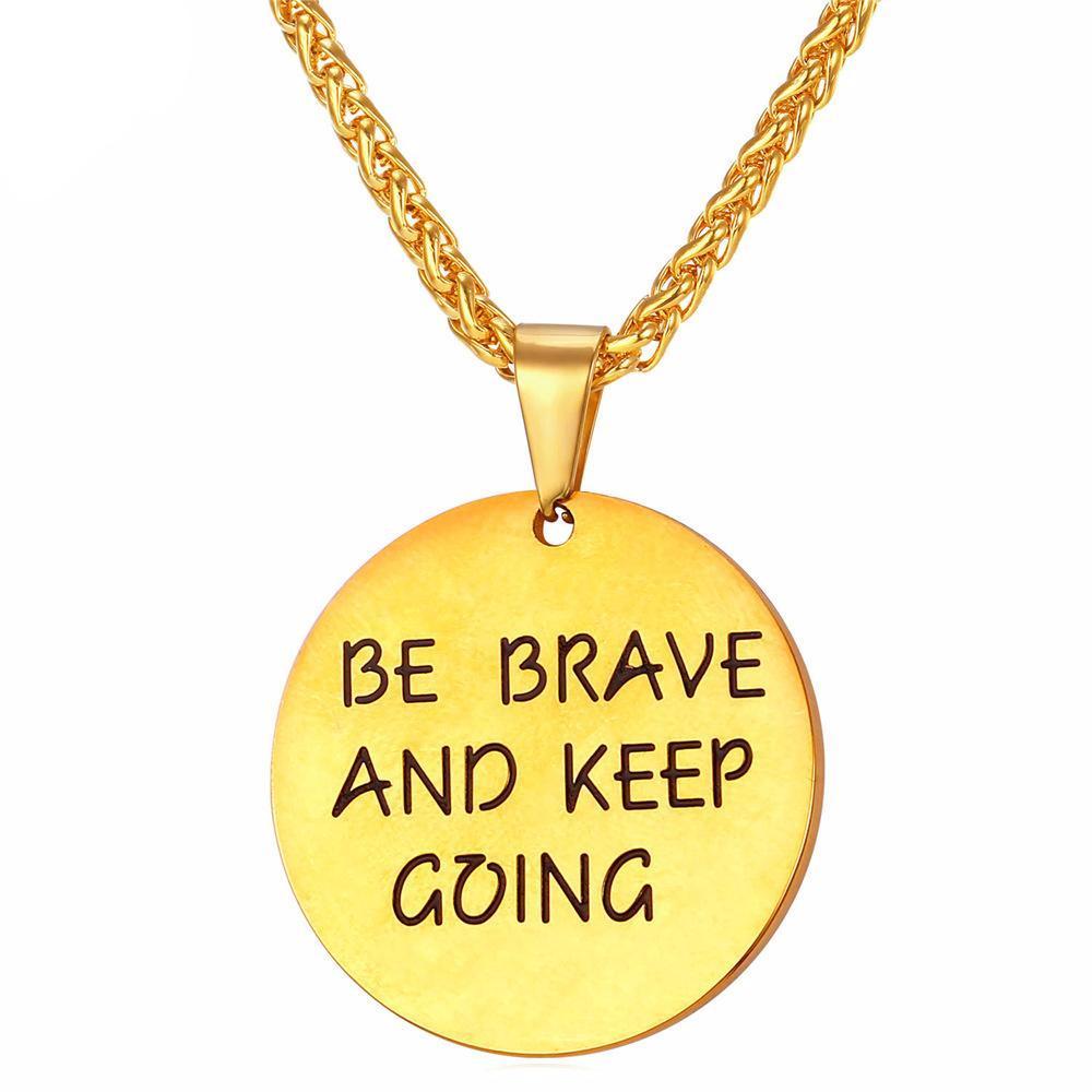 Be Brave And Keep Going Necklace